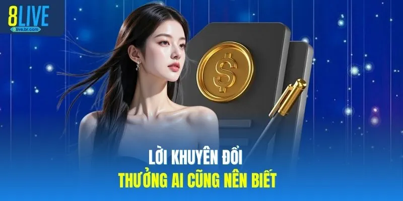 Lời khuyên đổi thưởng ai cũng nên biết